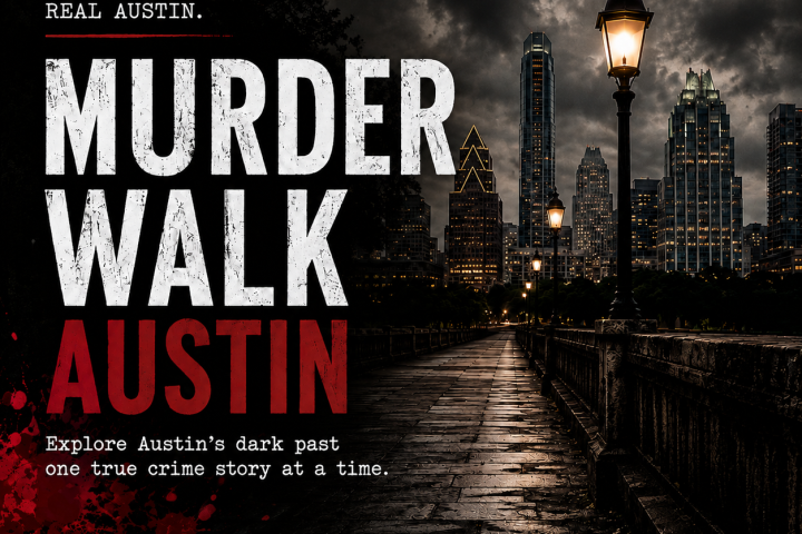 Dark cityscape with text 'Murder Walk Austin' and 'True Crime. Real Austin.' on the left.
